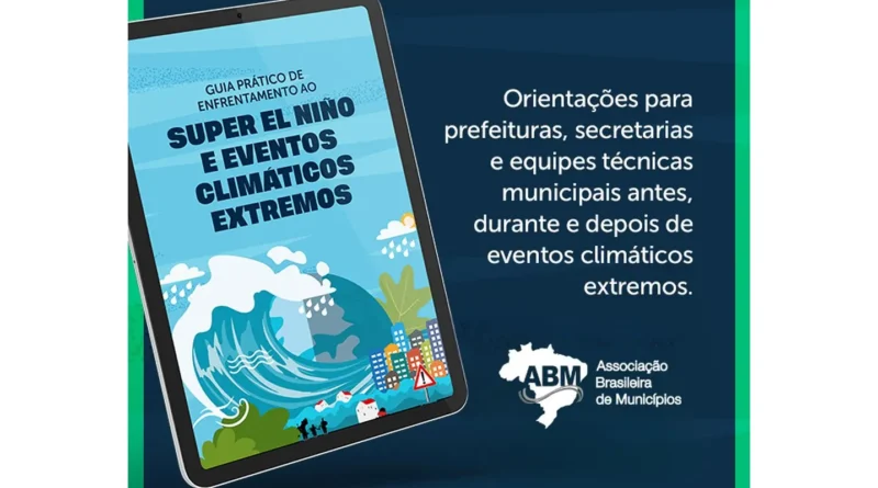 Guia da ABM orienta prefeituras do DF sobre prevenção aos impactos do Super El Niño