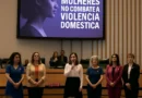 CLDF realiza sessão solene em homenagem a mulheres no combate à violência doméstica.