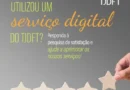 Participe da pesquisa sobre os serviços digitais do TJDFT